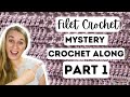 How to Filet Crochet Part 1 of the Mystery Crochet Along