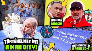 TÖRTÉNELMET ÍRT a Man City! Jürgen Klopp MEGHATÓ BÚCSÚJA és BEJELENTÉSE! MEGTROLLKODTÁK a PSG-t!