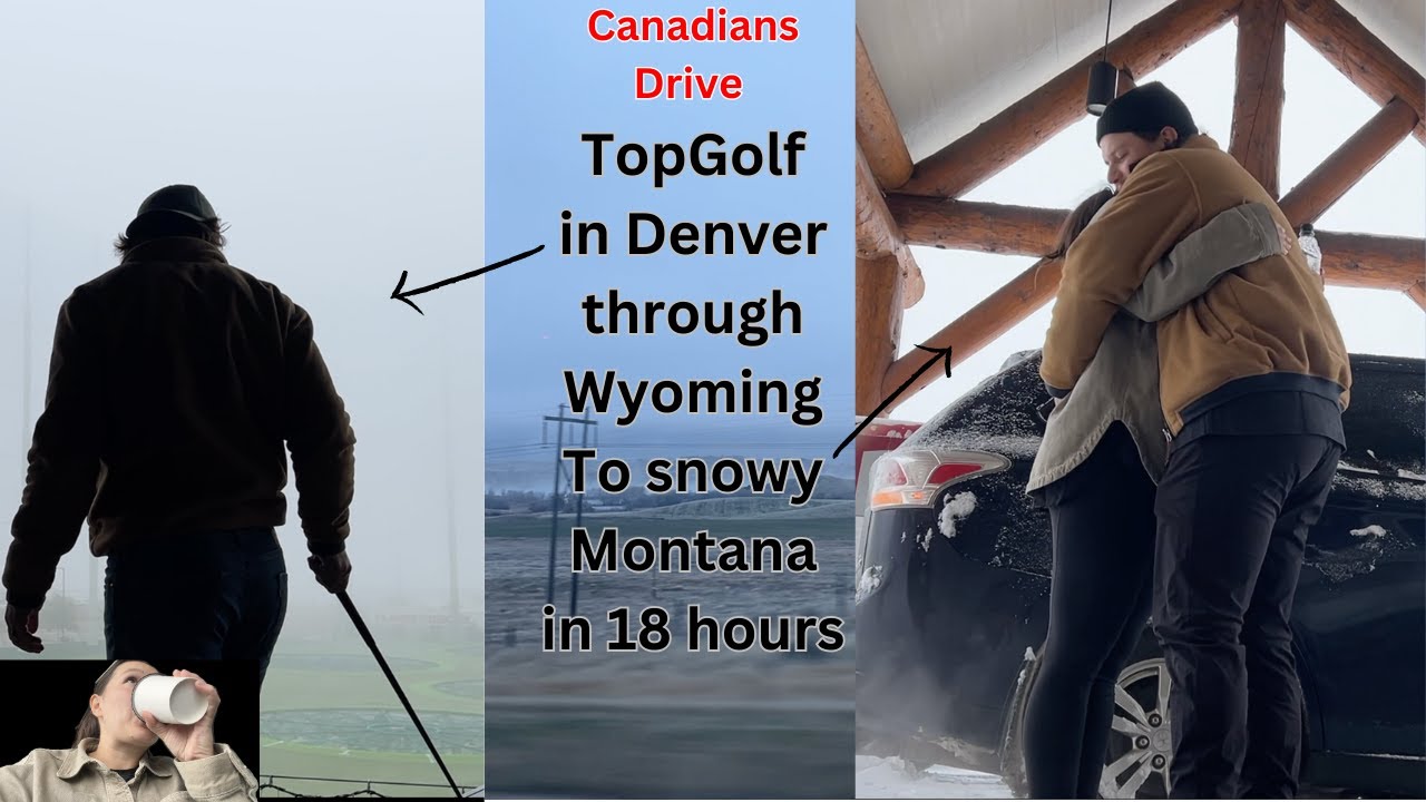 From Hitting Drivers at Top Golf in Denver, To Driving Through The First Snowfall in Montana