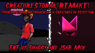 Creaturestorm (Remake) | Thunderstorm (Instrumental) x Creatures ov Deception. [FNF and JSAB Mix]