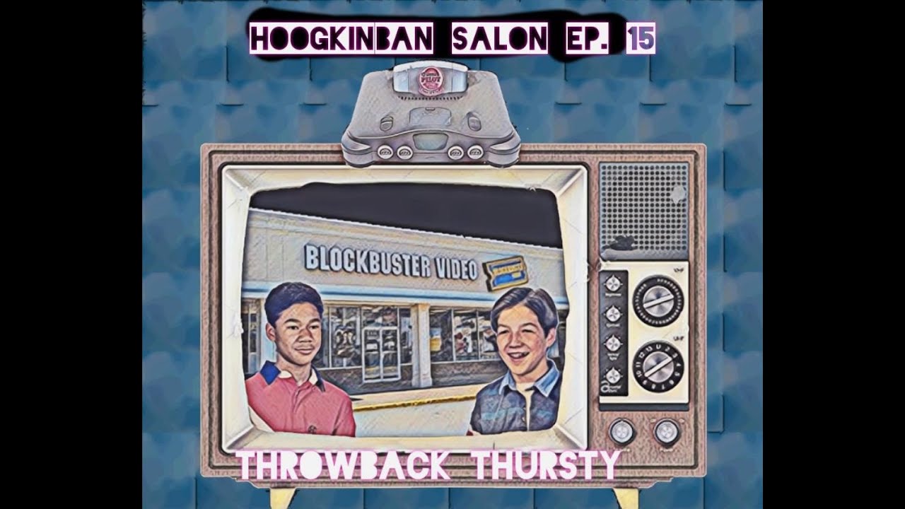 HoogkinBan Salon Ep.15 - Throwback Thursty II