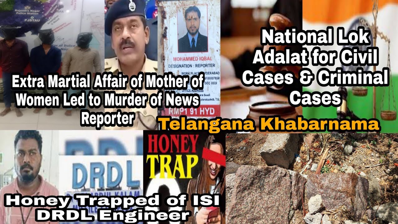 Lok Adalat for Civil Cases in Hyderabad , Honey Trapped of ISI DRDL Engineer.