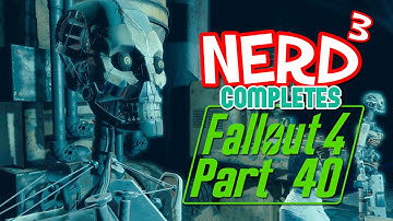 Nerd³ Completes... Fallout 4 - 40 - Lawnmower Kellogg