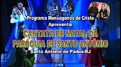 Cantata de Natal Paróquia de Santo Antônio de Pádua-RJ