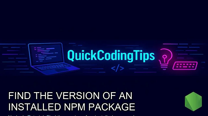 Node.Js Tutorial: Find the version of an installed npm package