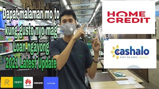 Home Credit at CASHALO financing Update ngayong 2021 Dapat malaman nyo ito sa mga Gusto mag Loan