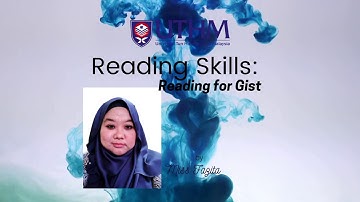 Reading Skills: Reading for Gist