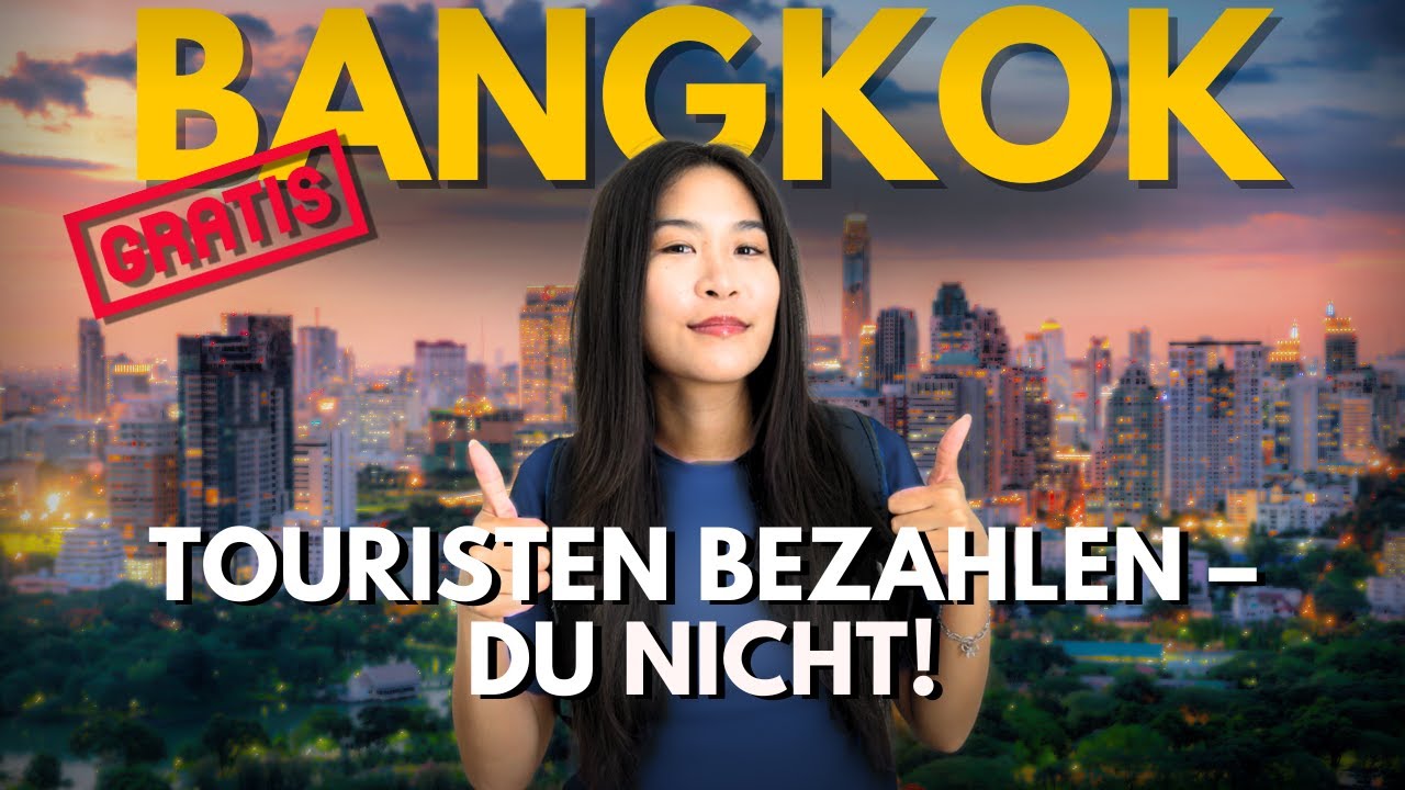 Bangkok 2026: Wie du (fast) alles gratis bekommst!