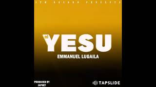 EMMANUEL LUGAILA (Official audio) NI YESU