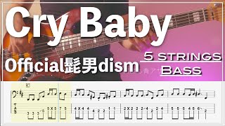 Cry Baby –  HIGE DANdism | 5 String Bass Tab | Tokyo Revengers OP | Bass Cover