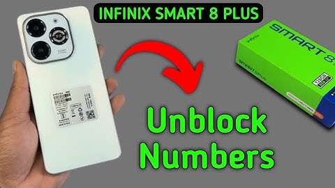 Infinix Smart 8 Plus numbers unblock kaise kare, how to remove numbers from Blocklist in infinix, un