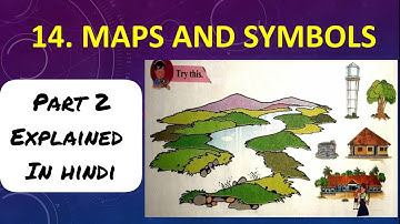 4th Std - Evs 1 - Chapter 14 Maps and symbols part 2 explained in hindi - Maharashtra board