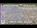 Limestone vs Gravel in driveway