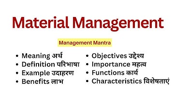 Material Management - Meaning | Definition | Objectives | Function | Scope| In Hindi