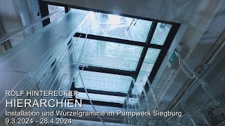 Rolf Hinterecker - Hierarchien - Installation und Wurzelgramme im Pumpwerk Siegburg