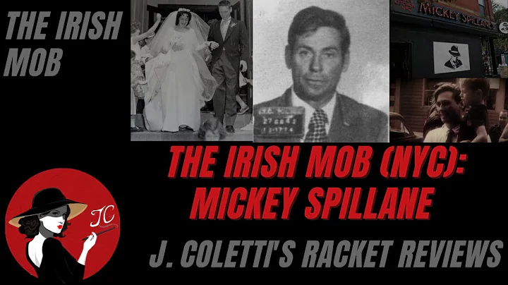 Episode 83: The Irish Mob (NYC)- Mickey Spillane