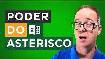 O Asterisco: O SEGREDO Poderoso do Excel que Você Não Conhecia!