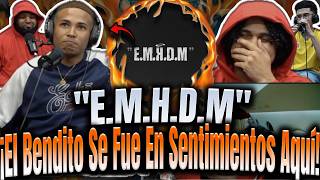REACCIÓN a "E.M.H.D.M" Blessd Es "El Mejor Hombre Del Mundo" *Se Fue En Sentimientos En Este Tema*