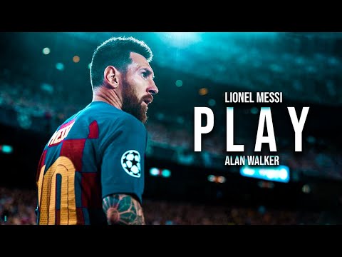 Lionel Messi  PLAY   ALAN WALKER  Crazy Skills  Goals  2019 2020