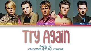 Westlife | Try Again (Color Coded Lyrics By: Tracoded)