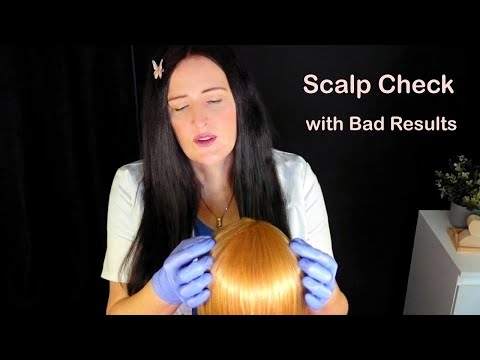 ASMR Medical Scalp Check with Bad Results (Whispered)