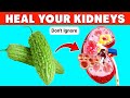 You Cannot Heal Your KIDNEYS Without These 6 Foods!