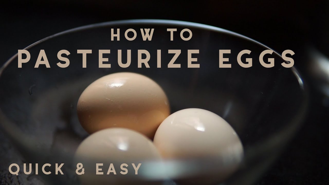 How to pasteurize eggs quick and easy don't eat unpasteurized eggs