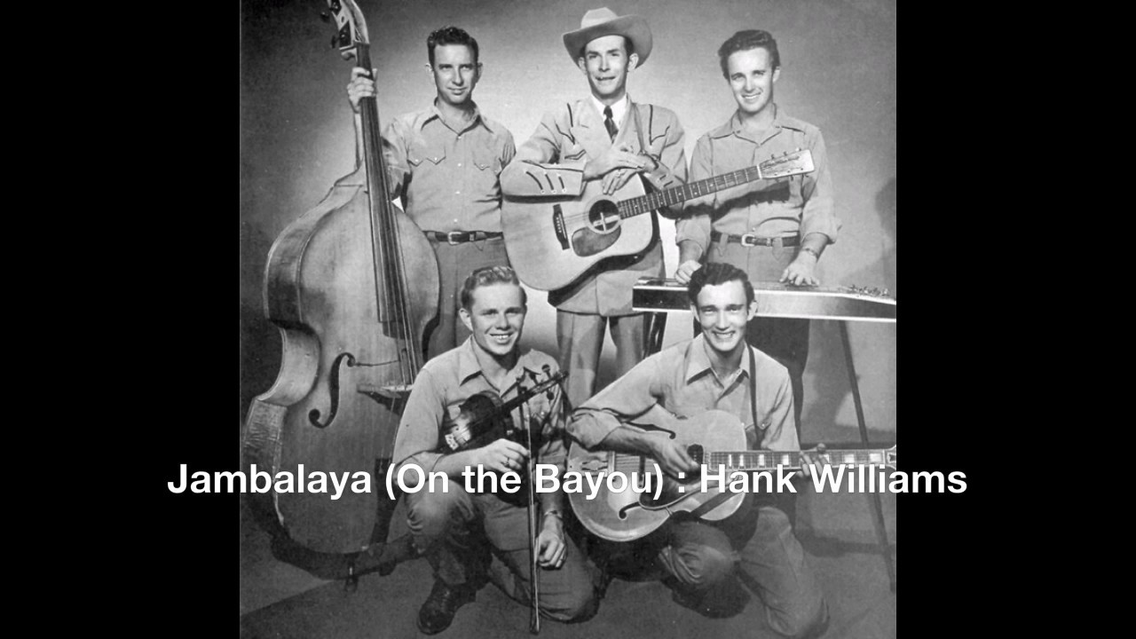 Jambalaya (On the Bayou) Hank Williams YouTube
