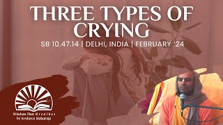 Three Types of Crying | SB 10.47.14 | Delhi, India | Svayam Bhagavan Keshava Maharaja