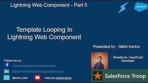 Template Looping In Lightning Web Component |  Lightning Web Component Part 5