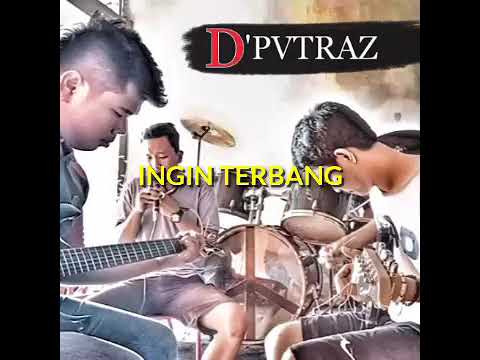 D'PVTRAZ ~ Ingin Terbang ( Official Lyric Video )
