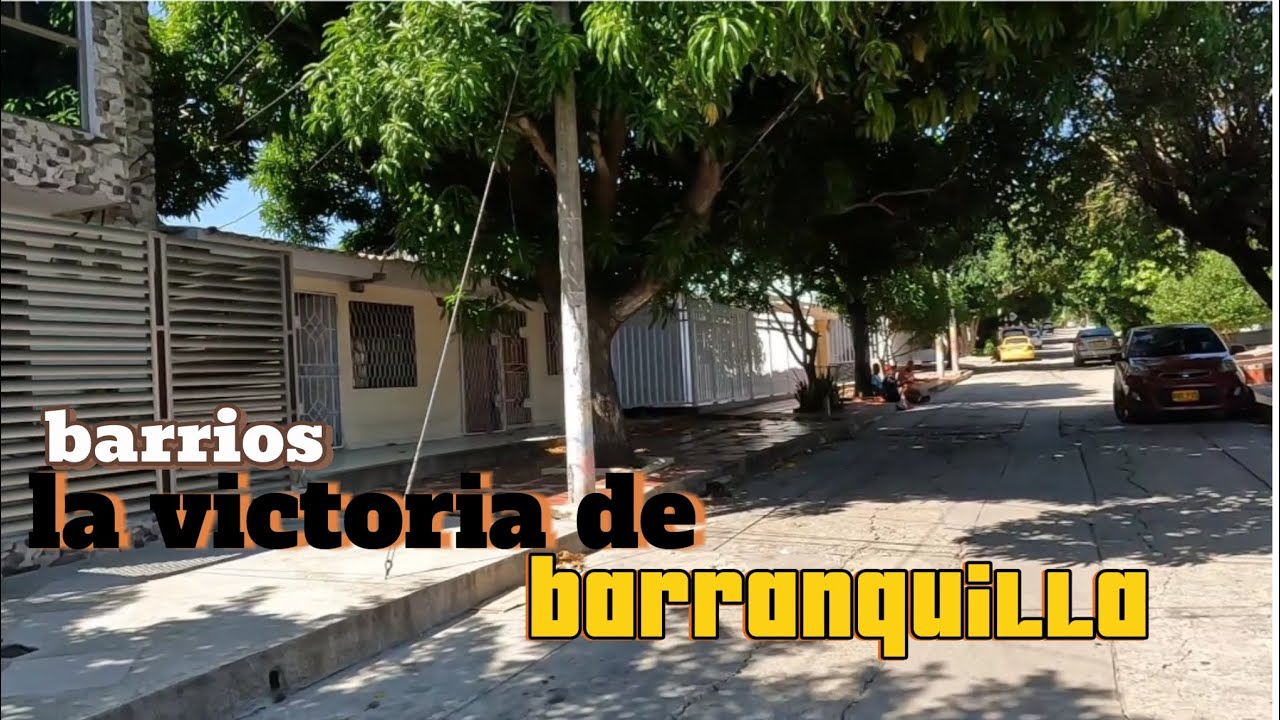 las calles del barrio la victoria de barranquilla YouTube