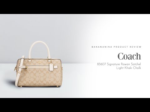 Banananina Product Review: Coach Signature Rowan Satchel Light Khaki Chalk Banananina Product Review: Coach Signature Rowan Satchel Light Khaki Chalk