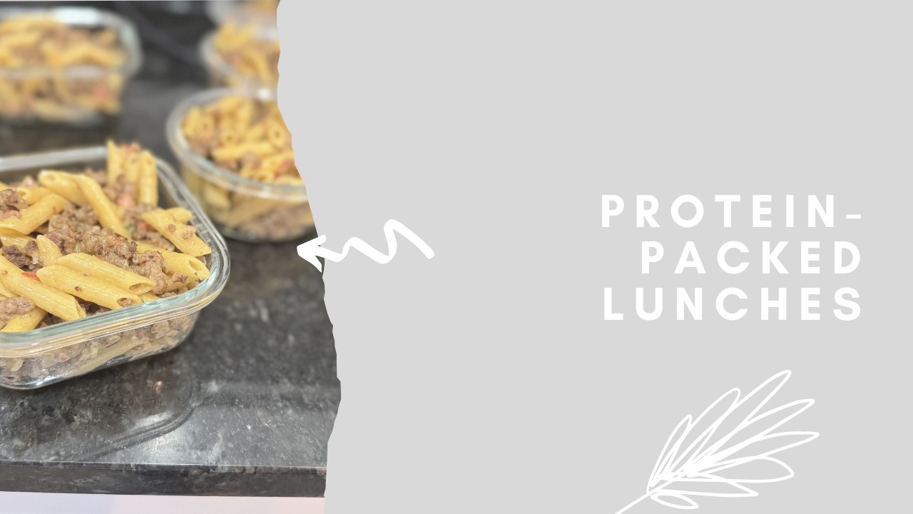 2 Protein Packed Lunch Meal Preps for Muscle & Energy