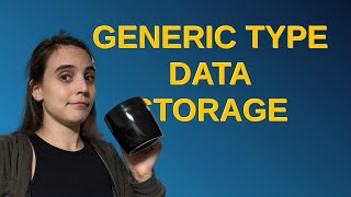 Codereview: Generic type data storage