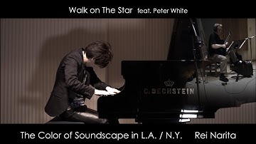 Rei Narita - Walk on The Star feat. Peter White