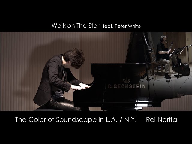 Rei Narita - Walk on The Star feat. Peter White