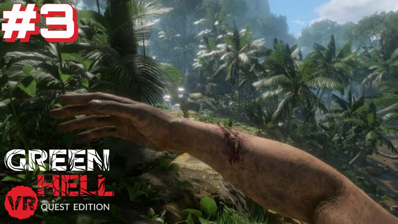 Green Hell VR | Part 3 |  Off To Lambda 2