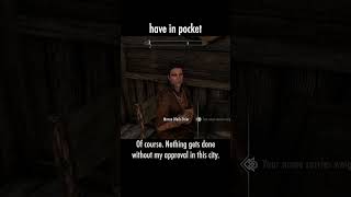have in pocket — The Elder Scrolls V: Skyrim dialogue scene