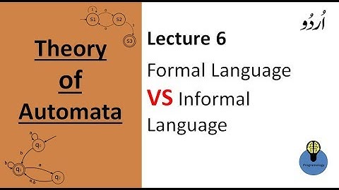 Lecture 6: formal and informal languages in automata in urdu hindi
