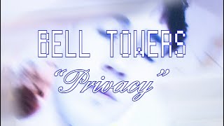 Bell Towers 'Privacy'