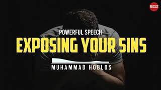 EXPOSING YOUR SINS 2021 । Muhammad Hoblos । Islamic lecture । Best free recitation । BFR
