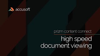 Prizm Content Connect: Highspeed Document Viewing