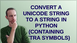Convert a Unicode string to a string in Python (containing extra symbols)