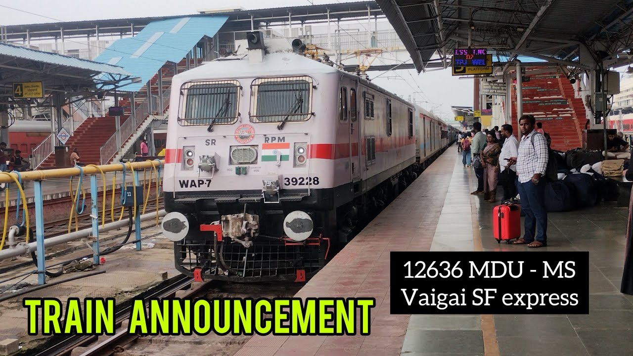 Train Announcement and Arrival of 12636 Vaigai express at Tiruchirapalli junction || Indian Railways