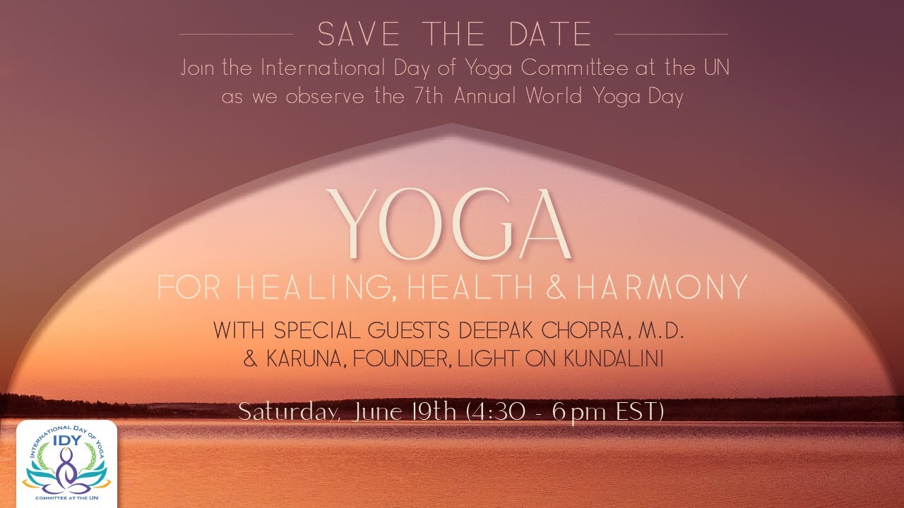 YOGA - For Healing, Health & Harmony with Deepak Chopra, MD and Karuna, Founder, Light on Kundalini.