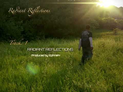 Ephraim - Radiant Reflections (Official Audio)