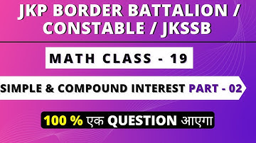 #19 Jkp Border Battalion Math class | si and ci for jkp constable exam