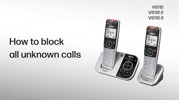 Block all unknown calls with the Smart Call Blocker - VTech VS112 VS112-2 VS112-3