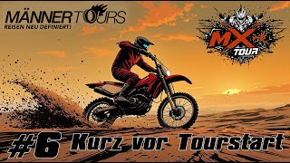 Männertours MX Tour - #6 Kurz vor Tourstart
